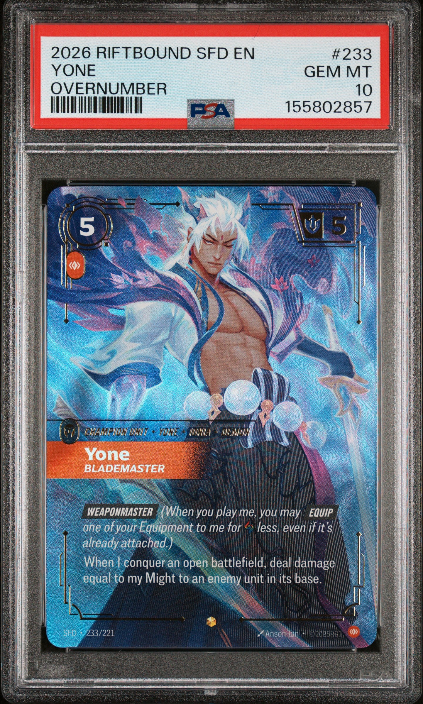 2026 RIFTBOUND: LEAGUE OF LEGENDS SFD-SPIRITFORGED #233 YONE OVERNUMBER PSA 10
